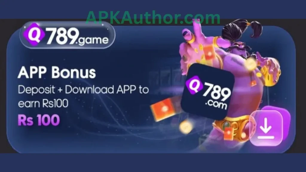 Q789 Game app download and first time deposite bonuses of game